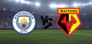 Man City vs Watford