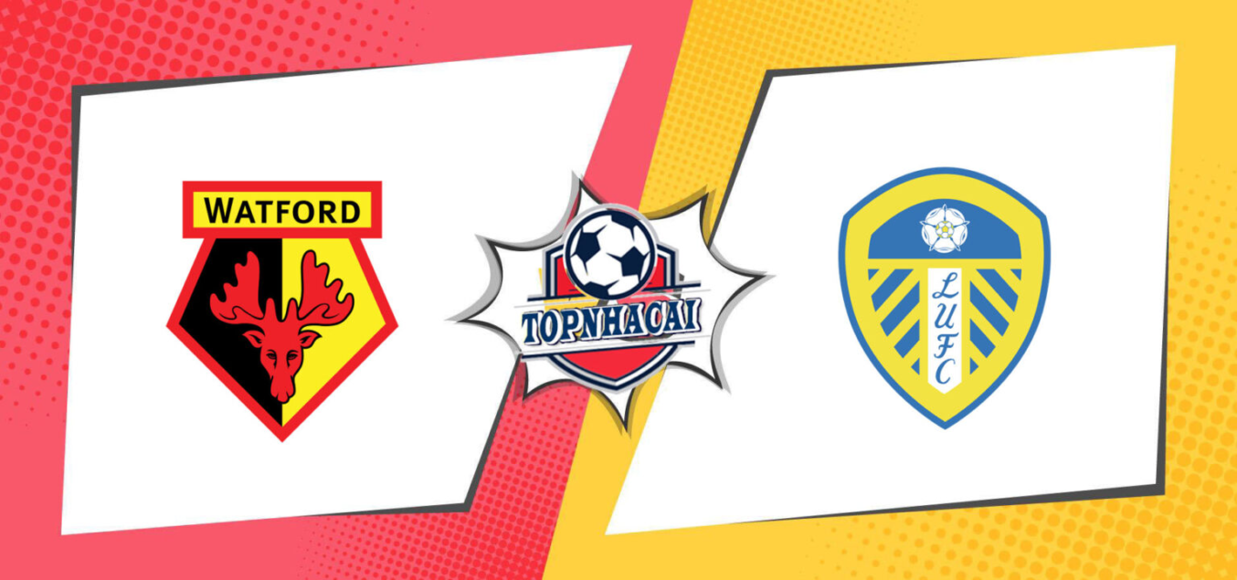 Soi kèo Watford vs Leeds United 21h00 ngày 09/04 - NHA