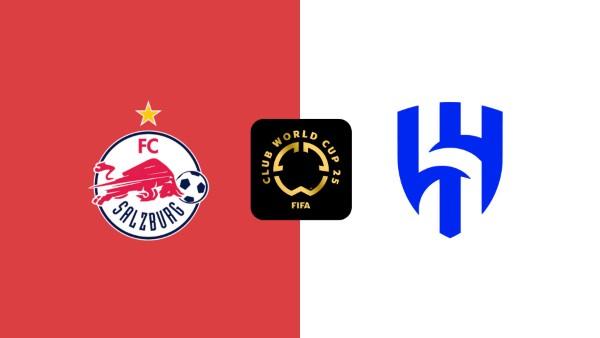 Soi kèo RB Salzburg vs Al Hilal 05h00 23/6 - Club World Cup