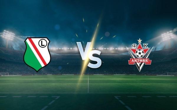 Soi kèo Legia Warszawa vs Aktobe 02h00 11/7 - Europa League